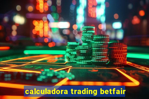 calculadora trading betfair